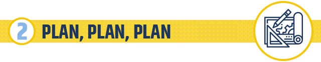 2. Plan, Plan, Plan