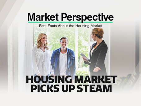 Housing Market Picks Up Steam