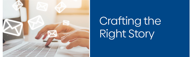 Crafting the Right Story