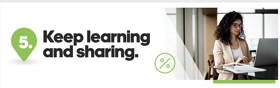 5. Keep learning and sharing.