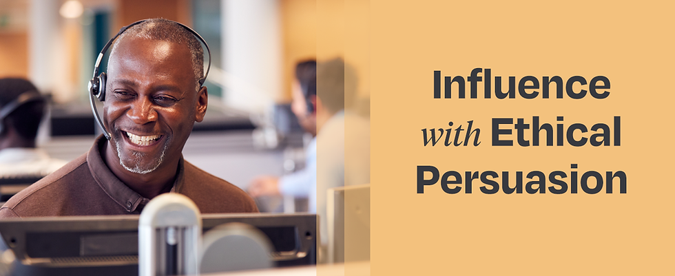 Influence with Ethical Persuasion