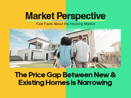The Price Gap Between New & Existing Homes is Narrowing