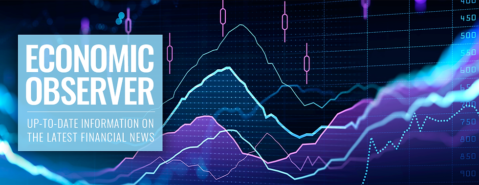 Economic Observer: Up-to-date information on the latest financial news