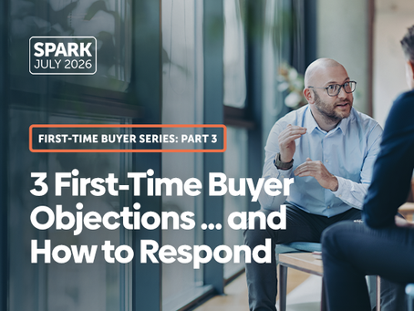 3 First-Time Buyer Objections … and How to Respond