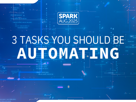 3 Tasks You Should Be Automating